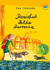 Chotomska Ewa - Pamiętnik Felka Parerasa, nowa