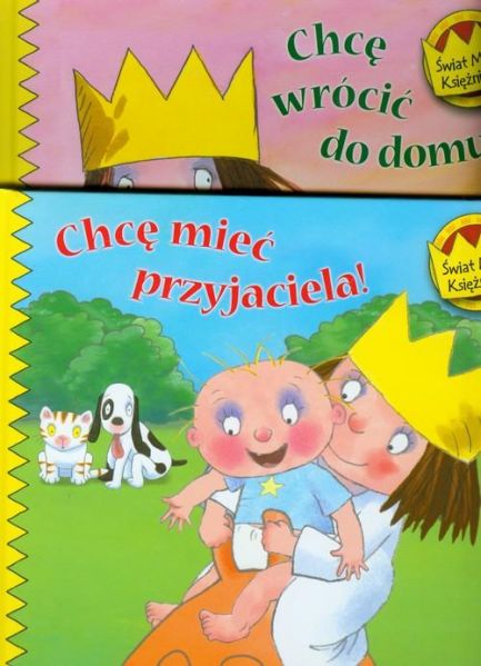 Ross Tony - Świat Małej Księżniczki Chcę wrócić do domu! / Chcę mieć przyjaciela!, Nowa