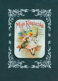 Konopnicka Maria - Moja książeczka, nowa