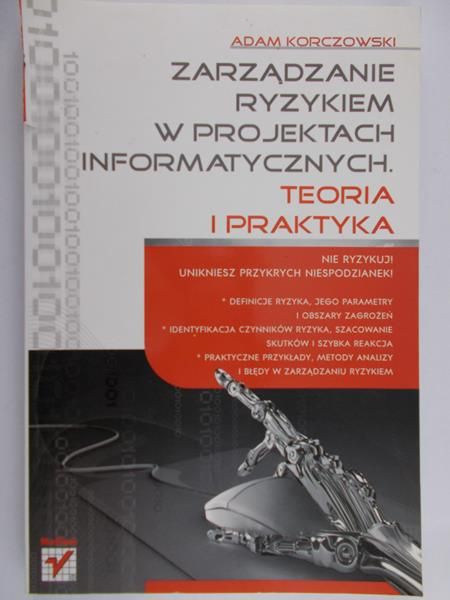 Korczowski Adam - Zarządzanie ryzykiem w projektach informatycznych