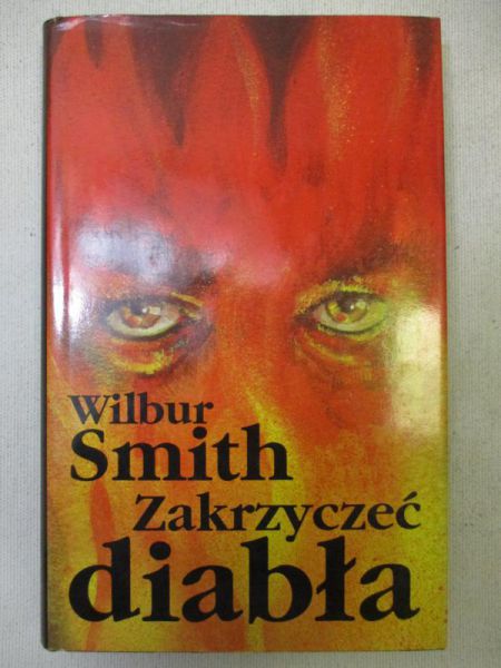 Smith Wilbur - Zakrzyczeć diabła
