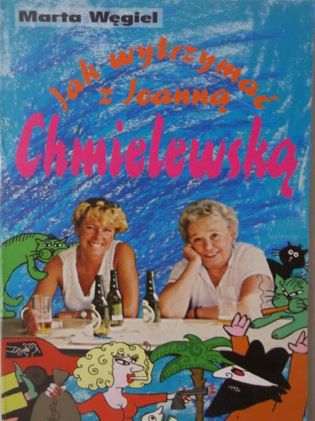Węgiel Marta - Jak wytrzymać z Joanną Chmielewską