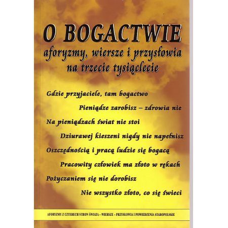 Strukowska Dorota - O bogactwie aforyzmy, wiersze i przysłowia na trzecie tysiąclecie