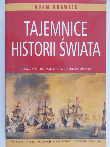 Krawiec Adam - Tajemnice historii świata, NOWA