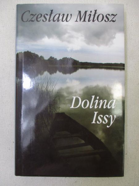 Miłosz Czesław - Dolina Issy