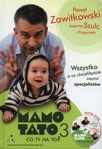 Szulc Joanna - Mamo Tato co Ty na to 3 z płytą DVD, Nowa