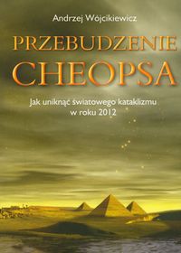 Wójcikiewicz Andrzej - Przebudzenie Cheopsa, NOWA