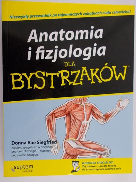 Siegfried Donna Rae - Anatomia i fizjologia dla bystrzaków