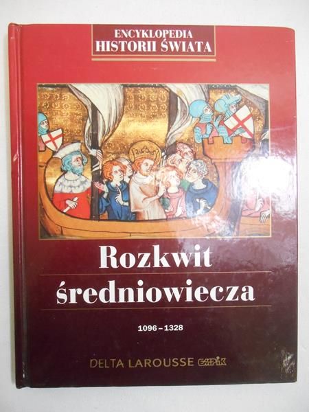 Rozkwit średniowiecza 1096 - 1328