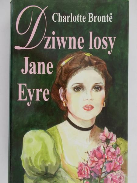 Bronte Charlotte - Dziwne losy Jane Eyre