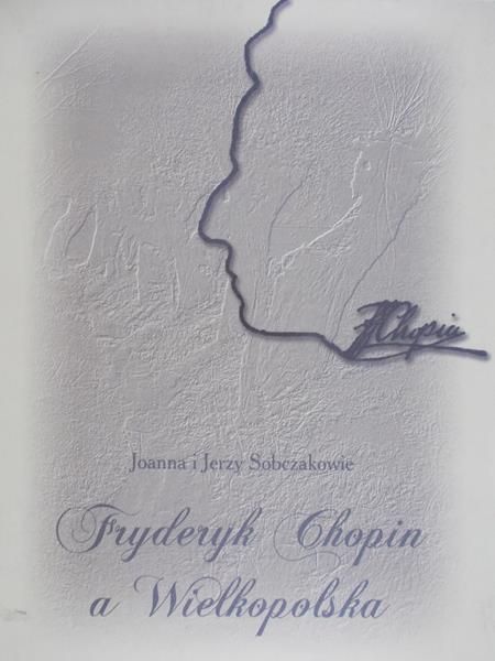 Fryderyk Chopin a Wielkopolska