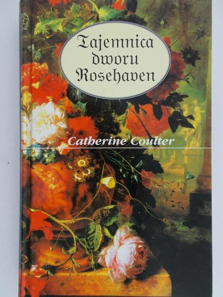 Coulter Catherine - Tajemnica dworu Rosehaven