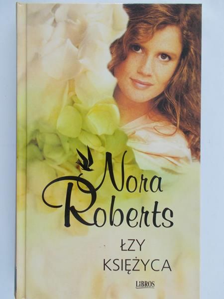 Roberts Nora - Łzy Księżyca