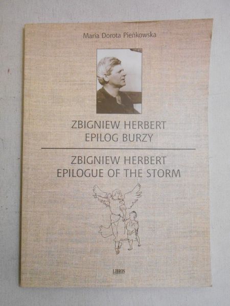 Pieńkowska Maria Dorota - Zbigniew Herbert Epilog burzy