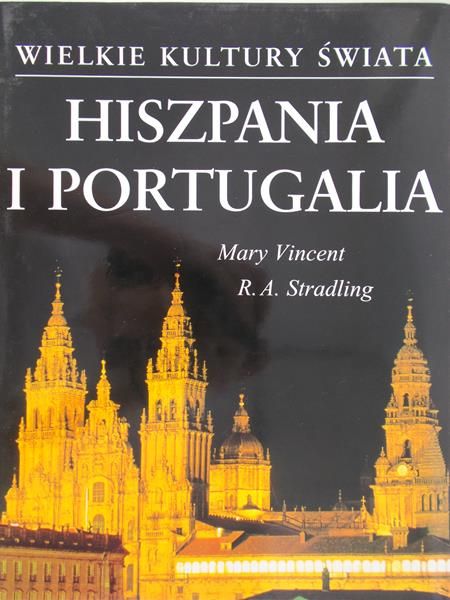 Vincent Mary - Hiszpania i Portugalia. Wielkie kultury świata