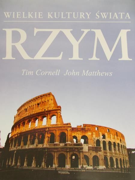 Cornell Tim - Wielkie kultury świata: Rzym