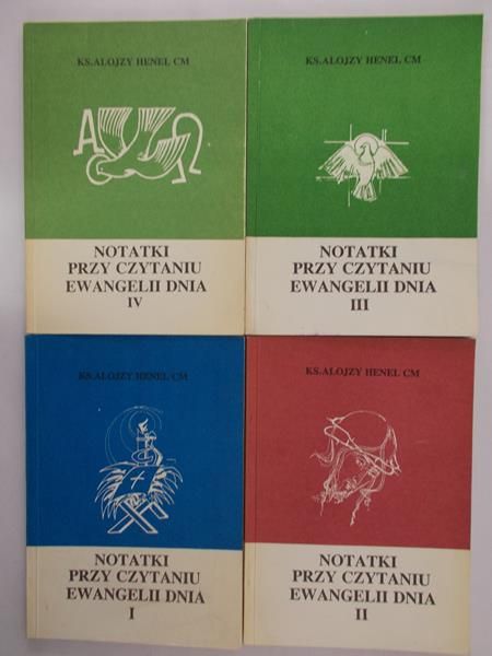 Henel Alojzy - Notatki przy czytaniu Ewangelii dnia, część I-IV