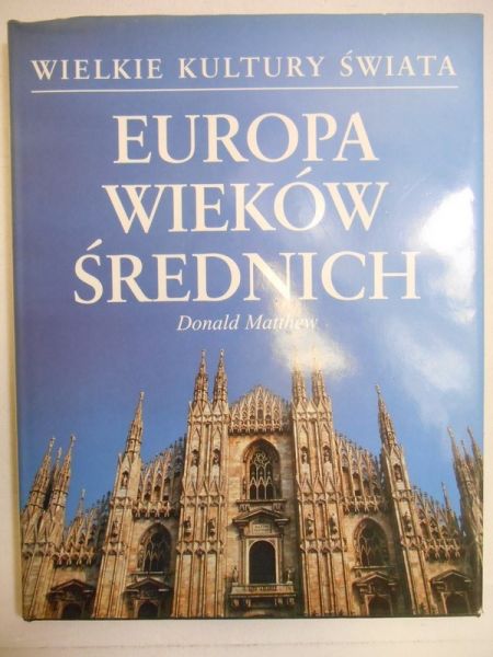 Matthew Donald - Europa wieków średnich