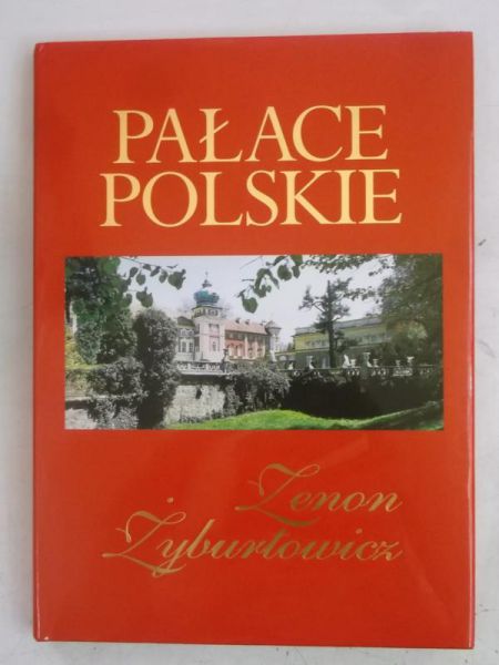 Żyburtowicz Zenon - Pałace Polskie