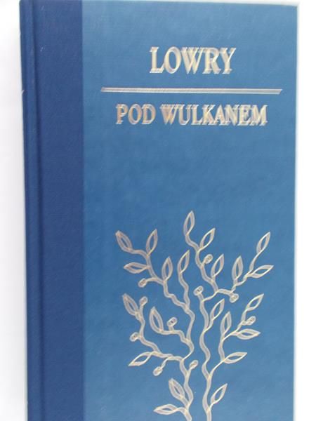 Lowry Malcolm - Pod wulkanem
