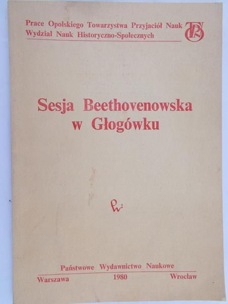 Ryszkowa Romana (red.)- Sesja Beethovenowska w Głogówku