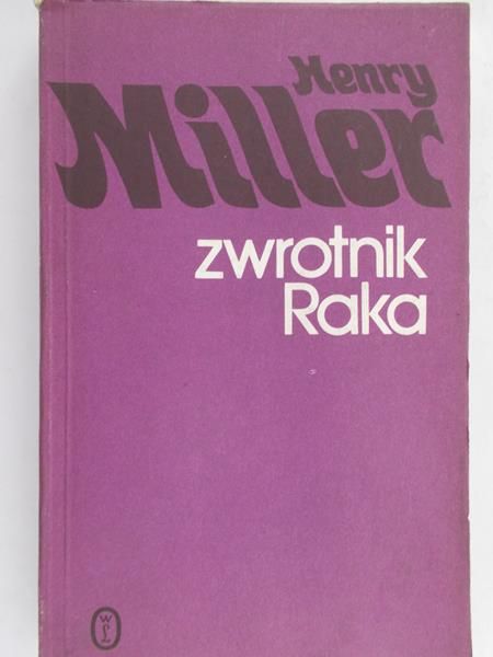 Miller Henry - Zwrotnik Raka