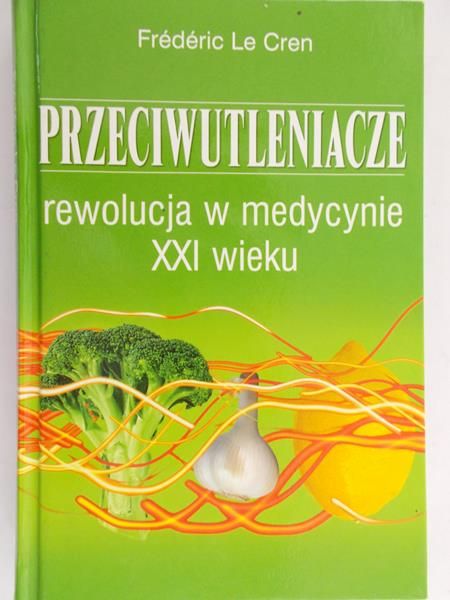 Le Cren Frederic - Przeciwutleniacze