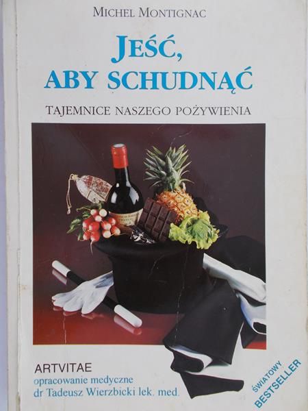 Montignac Michel - Jeść, aby schudnąć
