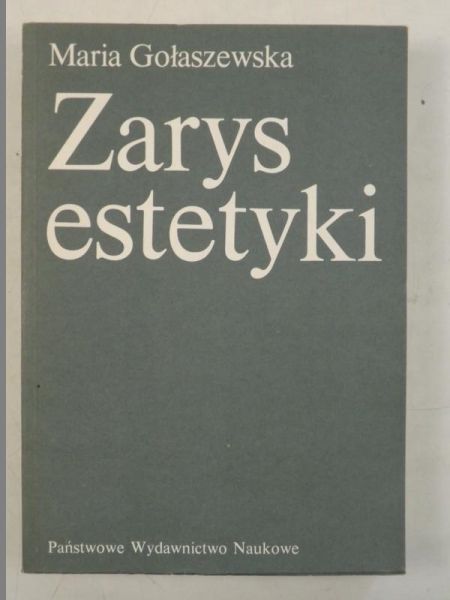 Gołaszewska Maria - Zarys estetyki