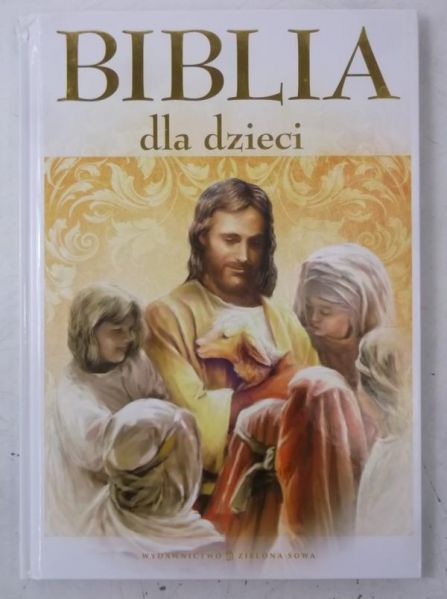 Wojciechowska Anna (opr.) - Ilustrowana Biblia dla dzieci