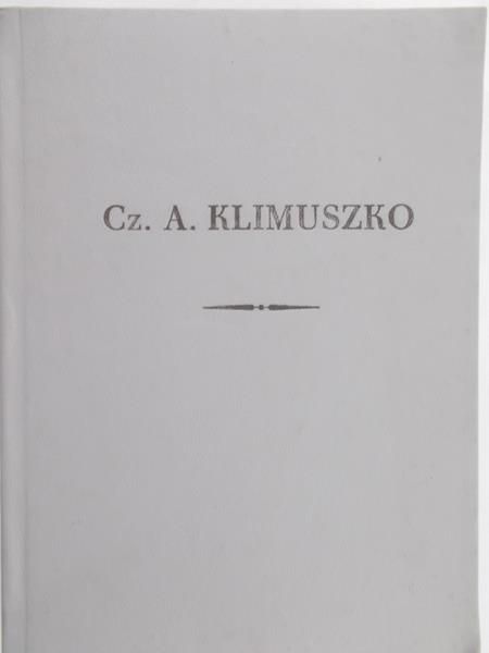 Klimuszko Czesław Andrzej - Moje widzenie świata. Cz. I