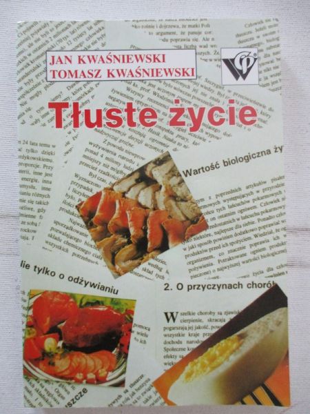 Kwaśniewski Jan - Tłuste życie