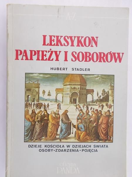 Stadler Hubert - Leksykon papieży i soborów