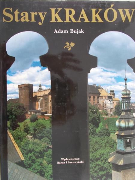 Bujak Adam  - Stary Kraków