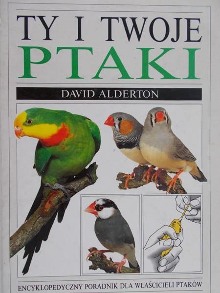 Alderton David - Ty i twoje ptaki