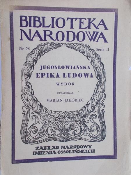 Jakóbiec Marian (opr.)  - Jugosłowiańska epika ludowa, 1948 r.