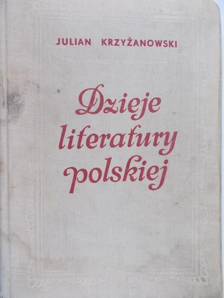 Krzyżanowski Julian - Dzieje literatury polskiej