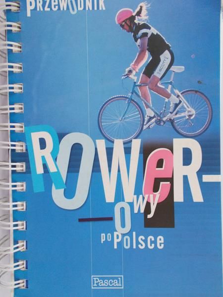Kędracki Miłosz - Przewodnik rowerowy  po Polsce