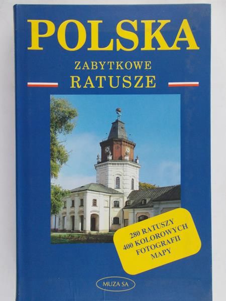 Pawlak Roman - Polska. Zabytkowe ratusze, Nowa