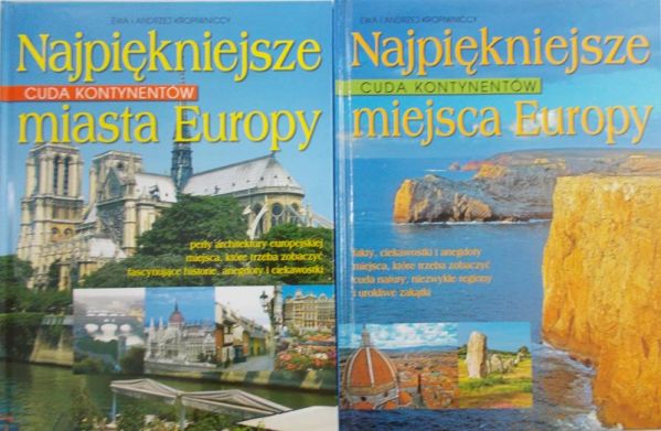 Kropiwnicka Ewa- Najpiękniejsze miasta Europy/ Najpiękniejsze miejsca Europy