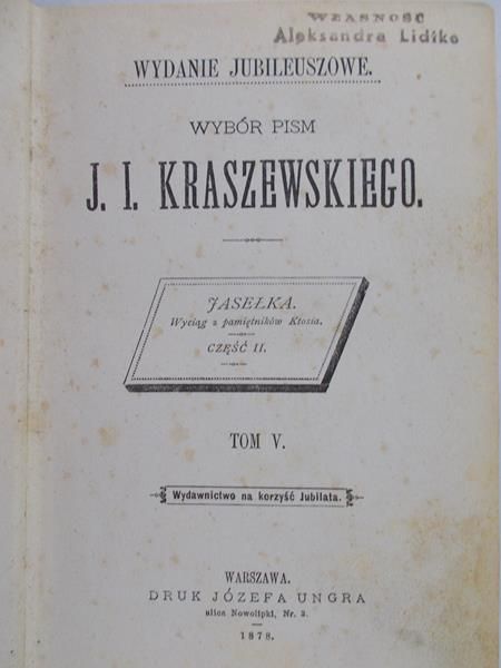 Kraszewskiego J.I - Wybór pism Jasełka wyciąg z pamiętników Ktosia, 1878 r