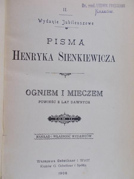 Sienkiewicz Henryk - Pisma.Ogniem i miecze,Tom I, 1908 r.