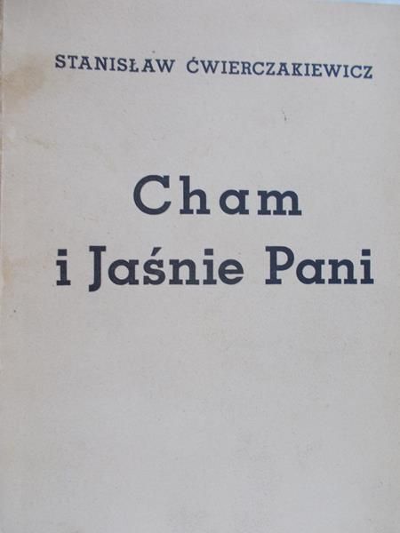 Ćwierczakiewicz Stanisław - Cham i jaśnie Pani, 1936