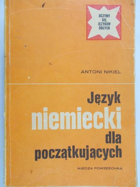 Nikiel Antoni  - Język niemiecki dla początkujących