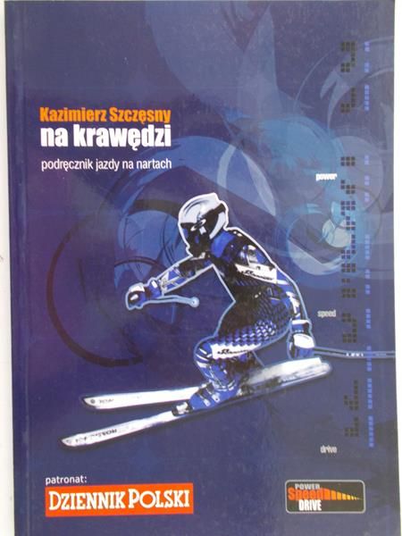 Szczęsny Kazimierz - Na krawędzi, podręcznik jazdy na nartach, Nowa