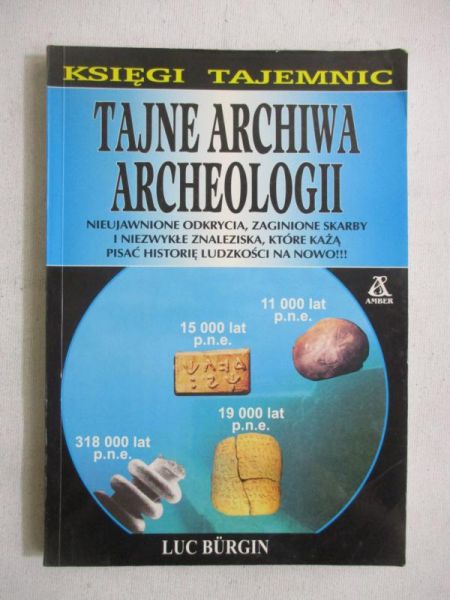 Burgin Luc - Tajne archiwa archeologii
