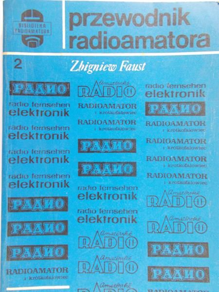 Faust Zbigniew - Przewodnik radioamatora