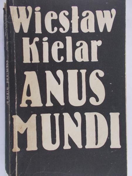 Kielar Wiesław - Anus mundi