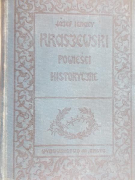 Kraszewski  Józef Ignacy - Saskie ostatki, 1904 rok