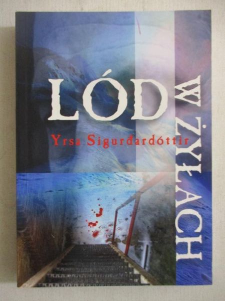 Sigurdardottir Yrsa - Lód w żyłach